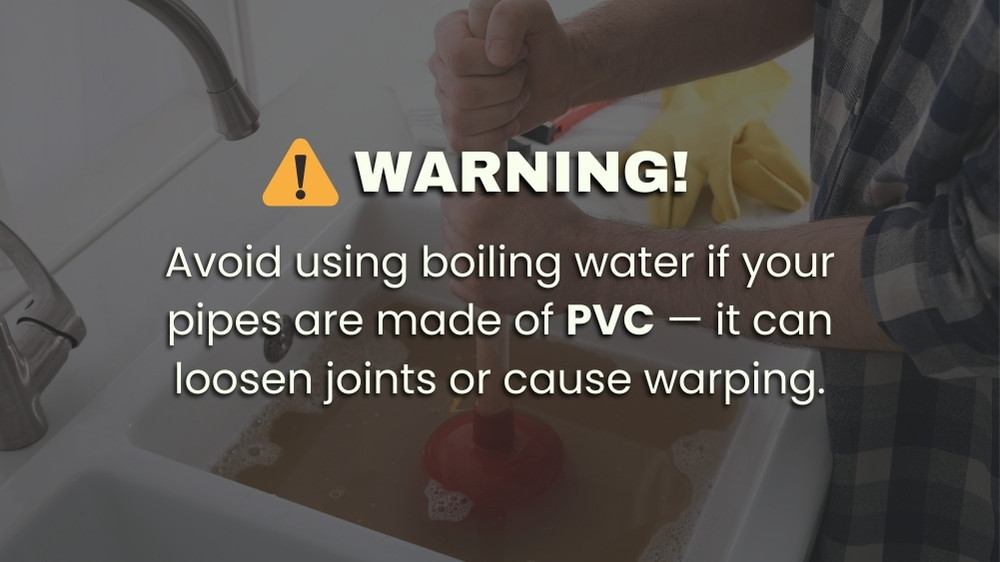 Warning for using boiling water for the kitchen pipe clog